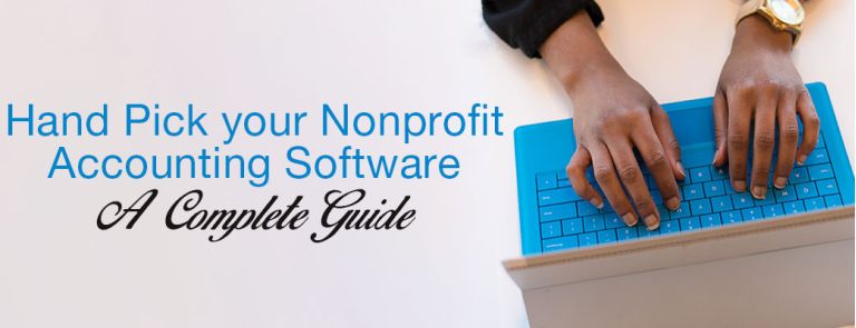 A Thorough Guide On Selecting Nonprofit Accounting Software