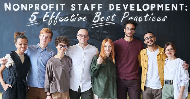 Nonprofit Staff Development: 5 Effective Best Practices